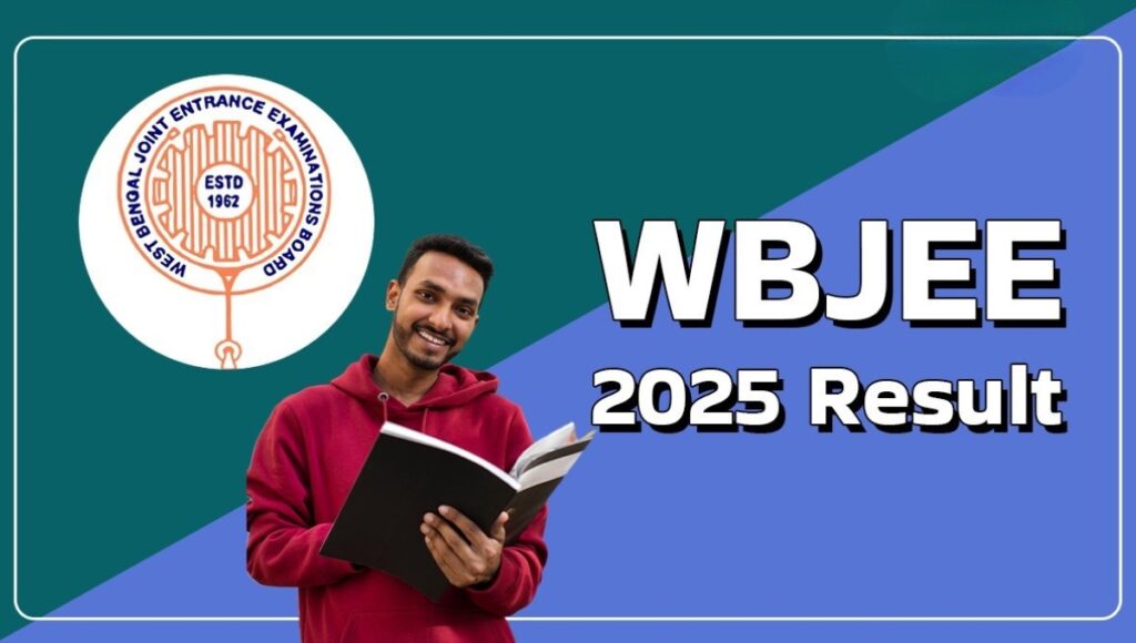 WBJEE Result 2025: मेहनत रंग लाई, जारी हुए वेस्ट बंगाल जेईई परीक्षा के नतीजे