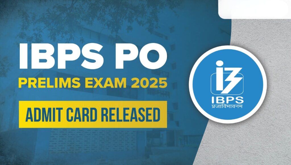IBPS PO Exam 2025: 17 अगस्त से होगी शुरुआत, एडमिट कार्ड और गाइडलाइन्स ज़रूर जानें