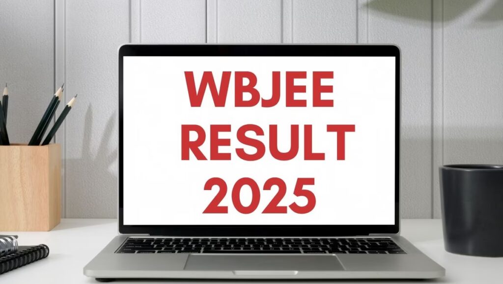 WBJEE Result 2025: मेहनत रंग लाई, जारी हुए वेस्ट बंगाल जेईई परीक्षा के नतीजे